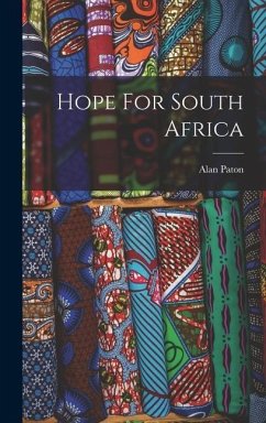 Hope For South Africa - Paton, Alan