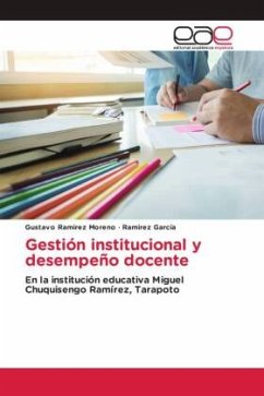 Gestión institucional y desempeño docente - Ramirez Moreno, Gustavo;García, Ramirez