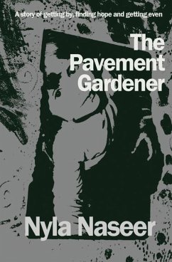 The Pavement Gardener - Naseer, Nyla