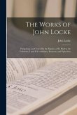 The Works of John Locke: Paraphrase and Notes On the Epistles of St. Paul to the Galatians, I and II Corinthians, Romans, and Ephesians