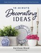 10-Minute Decorating Ideas - Bild 1