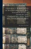 Genealogy. Robert Keyes of Watertown, Mass., 1633. Solomon Keyes of Newbury and Chelmsford, Mass., 1653. And Their Descendants: Also, Others of the Na