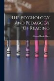 The Psychology And Pedagogy Of Reading