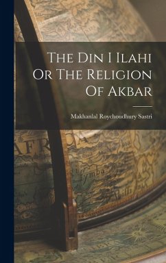 Cover The Din I Ilahi Or The Religion Of Akbar