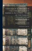 Genealogical Record of the Corliss Family of America; Included ... Some of the Families Connected by Intermarriage: ... Neff, Hutchins, Ladd, etc.