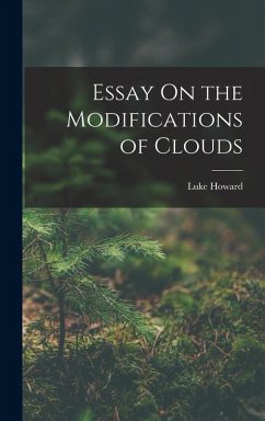 Cover Essay On the Modifications of Clouds