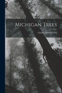 Michigan Trees - Otis, Charles Herbert