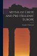 Myths of Crete and Pre-Hellenic Europe - Bild 1