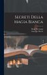 Secreti Della Magia Bianca - Bild 1