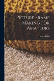 Picture Frame Making for Amateurs