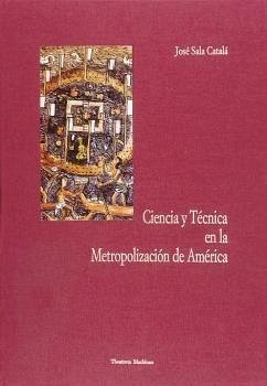 Cover Ciencia y técnica en la metropolización de América