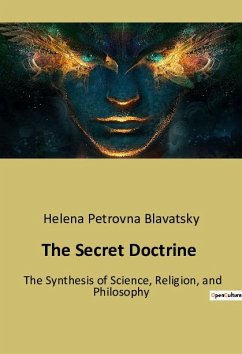 The Secret Doctrine - Blavatsky, Helena Petrovna