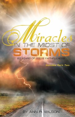 Miracles in the Midst of Storms - Wilson, Ann R