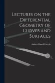 Lectures on the Differential Geometry of Curves and Surfaces