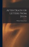 After Death or Letters From Julia