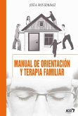 Manual de orientación y terapia familiar