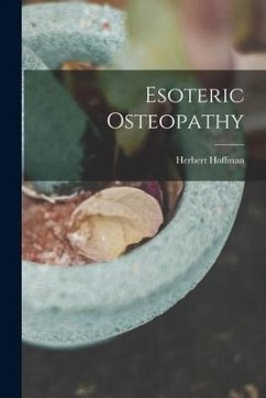 Esoteric Osteopathy - Hoffman, Herbert