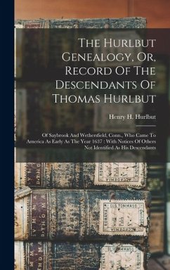 Cover The Hurlbut Genealogy, Or, Record Of The Descendants Of Thomas Hurlbut