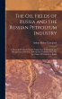 The Oil Fields of Russia and the... - Bild 1