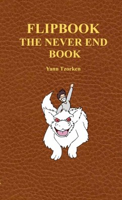 FLIPBOOK THE NEVER END BOOK - Tzorken, Yann