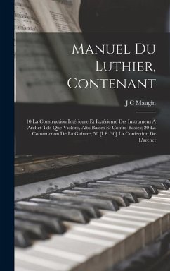 Manuel Du Luthier, Contenant - Maugin, J C