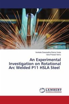 An Experimental Investigation on Rotational Arc Welded P11 HSLA Steel