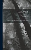 Cosmos: A Survey of the General Physical History of the Universe