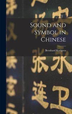Sound and Symbol in Chinese - Karlgren, Bernhard