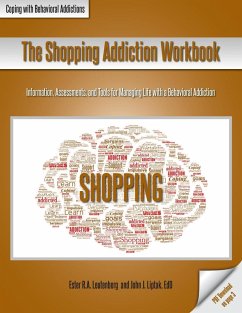 The Shopping Addiction Workbook - Leutenberg, Ester R. A.; Liptak, John J.