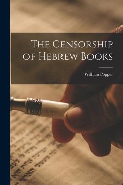 The Censorship of Hebrew Books - Popper, William