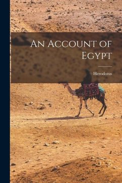 An Account of Egypt - Herodotus