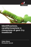 Identificazione, caratterizzazione e clonazione di geni Cry insetticidi