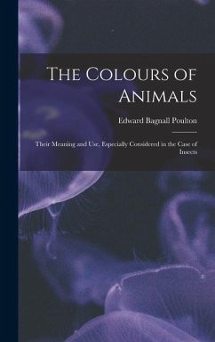 The Colours of Animals - Poulton, Edward Bagnall