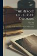 The Heroic Legends of Denmark;... - Bild 1