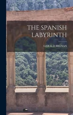 The Spanish Labyrinth - Brenan, Gerald