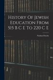 History Of Jewish Education From 515 B C E To 220 C E