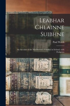 Cover Leabhar Chlainne Suibhne: An Account of the MacSweeney Families in Ireland, with Pedigrees