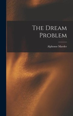 The Dream Problem - Maeder, Alphonse