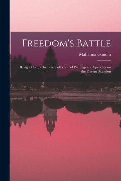 Cover Freedom's Battle: Being a Comprehensive Collection of Writings and Speeches on the Present Situation