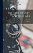 History of Art, Ancient Art; Volume 1 - Bild 1