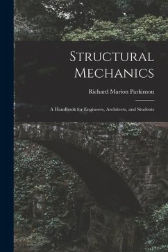 Structural Mechanics: A Handbook for Engineers, Architects, and Students - Parkinson, Richard Marion