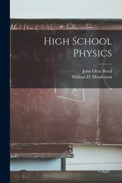 High School Physics - Henderson, William D.; Reed, John Oren