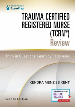 Trauma Certified Registered Nurse (Tcrn(r)) Review - Menzies Kent, Kendra