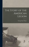 The Story of the American Legion