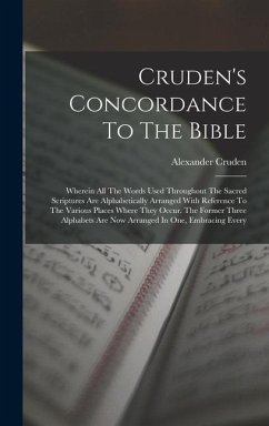 Cruden's Concordance To The Bible - Cruden, Alexander