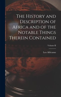 Cover The History and Description of Africa and of the Notable Things Therein Contained; Volume II