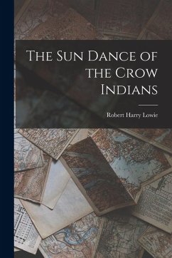 Cover The Sun Dance of the Crow Indians