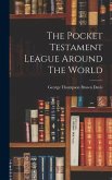 The Pocket Testament League Around The World