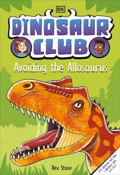 Dinosaur Club: Avoiding the Allosaurus - Stone, Rex