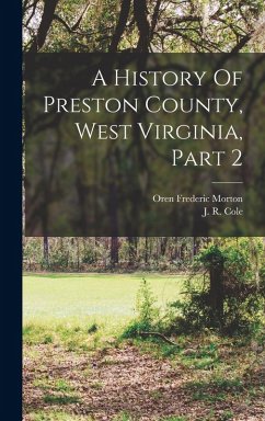 Cover A History Of Preston County, West Virginia, Part 2